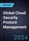 Growth Opportunities in Global Cloud Security Posture Management, 2024-2028- Product Image