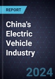 Growth Opportunities in China's Electric Vehicle Industry, 2024-2030- Product Image