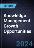 Knowledge Management Growth Opportunities- Product Image