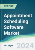 Appointment Scheduling Software Market - Forecasts from 2024 to 2029- Product Image