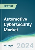 Automotive Cybersecurity Market - Forecasts from 2024 to 2029- Product Image