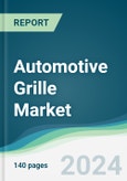 Automotive Grille Market - Forecasts from 2024 to 2029- Product Image