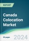 Canada Colocation Market - Forecasts from 2024 to 2029 - Product Thumbnail Image