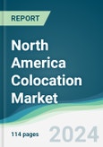 North America Colocation Market - Forecasts from 2024 to 2029- Product Image