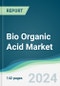 Bio Organic Acid Market - Forecasts from 2024 to 2029 - Product Thumbnail Image