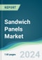 Sandwich Panels Market - Forecasts from 2024 to 2029 - Product Image