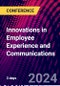 Innovations in Employee Experience and Communications (November 7-21, 2024) - Product Thumbnail Image