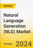 Natural Language Generation (NLG) Market - A Global and Regional Analysis: Focus on Application, Industries, Business Function, Component, Technology, Deployment Model, Organization Size, and Region - Analysis and Forecast, 2024-2034- Product Image