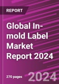 Global In-mold Label Market Report 2024- Product Image