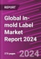 Global In-mold Label Market Report 2024 - Product Thumbnail Image