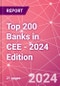 Top 200 Banks in CEE - 2024 Edition - Product Thumbnail Image