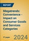 Megatrends: Convenience - Impact on Consumer Goods and Services Categories - Product Thumbnail Image