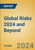 Global Risks 2024 and Beyond- Product Image