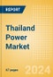 Thailand Power Market Outlook to 2035, Update 2024 - Market Trends, Regulations, and Competitive Landscape - Product Image