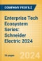Enterprise Tech Ecosystem Series: Schneider Electric 2024 - Product Thumbnail Image
