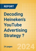 Decoding Heineken's YouTube Advertising Strategy ?- Product Image