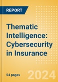 Thematic Intelligence: Cybersecurity in Insurance- Product Image