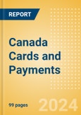 Canada Cards and Payments: Opportunities and Risks to 2028- Product Image