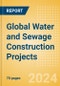 Project Insight - Global Water and Sewage Construction Projects (Q2 2024) - Product Thumbnail Image