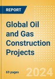 Project Insight - Global Oil and Gas Construction Projects (Q2 2024)- Product Image