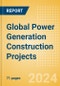 Project Insight - Global Power Generation Construction Projects (Q2 2024) - Product Image