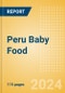 Peru Baby Food - Market Assessment and Forecasts to 2029 - Product Thumbnail Image