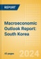 Macroeconomic Outlook Report: South Korea - Product Image