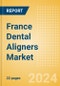 France Dental Aligners Market Outlook to 2033 - Product Thumbnail Image