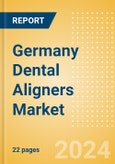 Germany Dental Aligners Market Outlook to 2033- Product Image