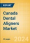 Canada Dental Aligners Market Outlook to 2033 - Product Thumbnail Image