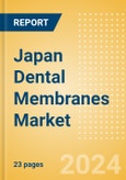 Japan Dental Membranes Market Outlook to 2033 - Non-Resorbable Membranes and Resorbable Membranes- Product Image