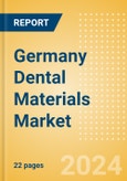 Germany Dental Materials Market Outlook to 2033 - Bonding Agent Kits, Dental Cement Kits and Dental Impression Materials- Product Image