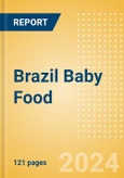 Brazil Baby Food - Market Assessment and Forecasts to 2029- Product Image