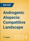 Androgenic Alopecia: Competitive Landscape - Product Image