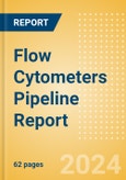 Flow Cytometers Pipeline Report including Stages of Development, Segments, Region and Countries, Regulatory Path and Key Companies, 2024 Update- Product Image