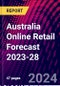 Australia Online Retail Forecast 2023-28 - Product Thumbnail Image