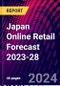 Japan Online Retail Forecast 2023-28 - Product Image