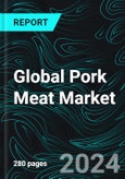 Global Pork Meat Market Forecast Report By Consuming Countries, Producing Countries, Importing Countries, Exporting Countries and Company Analysis 2024-2032- Product Image