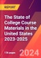 The State of College Course Materials in the United States 2023-2025 - Product Thumbnail Image