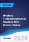 Wireless Telecommunication Services BRIC (Brazil, Russia, India, China) Industry Guide 2019-2028 - Product Image