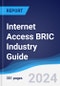 Internet Access BRIC (Brazil, Russia, India, China) Industry Guide 2019-2028 - Product Image