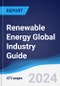 Renewable Energy Global Industry Guide 2019-2028 - Product Image