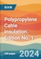 Polypropylene Cable Insulation. Edition No. 1 - Product Thumbnail Image