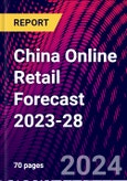 China Online Retail Forecast 2023-28- Product Image