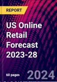 US Online Retail Forecast 2023-28- Product Image