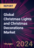 Global Christmas Lights and Christmas Decorations Market 2024-2028- Product Image