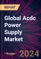 Global ACDC Power Supply Market 2024-2028 - Product Image