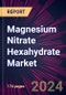 Magnesium Nitrate Hexahydrate Market 2024-2028 - Product Thumbnail Image