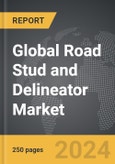 Road Stud and Delineator - Global Strategic Business Report- Product Image