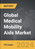 Medical Mobility Aids - Global Strategic Business Report- Product Image